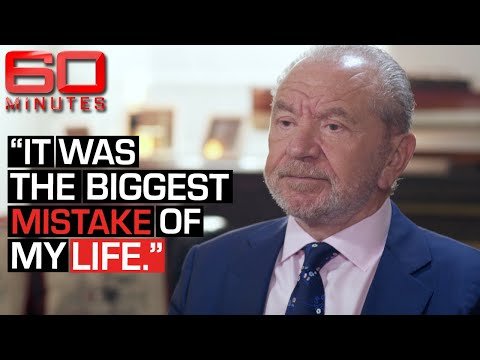 Billionaire Lord Alan Sugar on the ‘biggest mistake of his life’