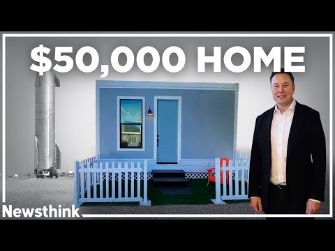 Why Elon Musk Lives in a $50,000 House