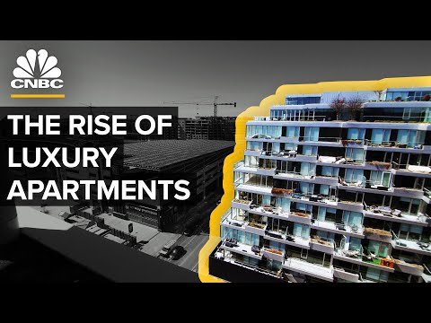 Why So Many Luxury Apartments Are Popping Up In The U.S.