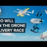 Why Walmart And Alphabet Are Beating Amazon In Drone Delivery