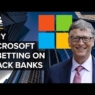 Why Microsoft Is Investing In Black-Owned Banks