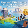 Singapore’s S$1 Billion AI Bet: The Tiny Island Making a Big Tech Power Play