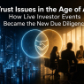 Trust Issues in the Age of AI: How Live Investor Events Became the New Due Diligence