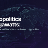 When Geopolitics Meets Gigawatts: Finding Opportunity in a World That’s Short on Power, Long on Risk -( $AMD $BP $CVX $DUK $NVDA $SPCX $VLO $XOM )