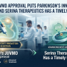 AbbVie’s JUVMO Approval Puts Parkinson’s Innovation Back in Motion And Serina Therapeutics Has a Timely Opening -( $ABBV $AMRX $SER $SUPN $IBB $XBI )