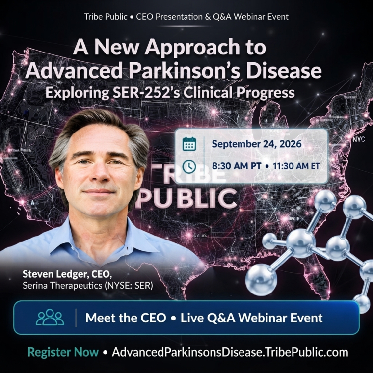 Promotional graphic for Tribe Public’s CEO presentation and Q&A webinar, “A New Approach to Advanced Parkinson’s Disease: Exploring SER-252’s Clinical Progress,” featuring Serina Therapeutics CEO Steven Ledger; September 24, 2026, at 8:30 a.m. PT / 11:30 a.m. ET.