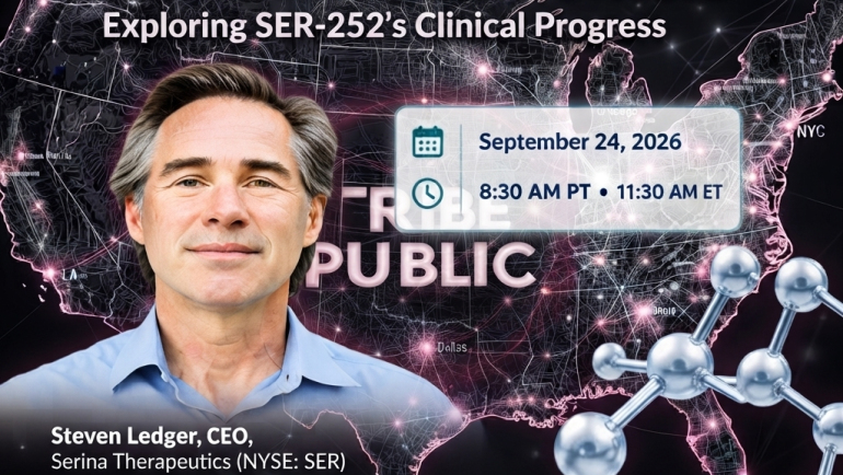 Promotional graphic for Tribe Public’s CEO presentation and Q&A webinar, “A New Approach to Advanced Parkinson’s Disease: Exploring SER-252’s Clinical Progress,” featuring Serina Therapeutics CEO Steven Ledger; September 24, 2026, at 8:30 a.m. PT / 11:30 a.m. ET.