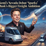 Tesla Semi’s Nevada Debut ‘Sparks’ Elon Musk’s Bigger Freight Ambition -( $SPCX $TSLA )
