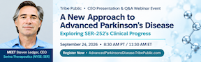 Promotional webinar banner for Tribe Public’s CEO Presentation and Q&A event featuring Tribe CEO Smeet Sheth. The graphic reads “A New Approach to Advanced Parkinson’s Disease: Exploring SER-252’s Clinical Progress,” scheduled for September 24, 2026, at 6:30 AM PT / 11:30 AM ET, with registration at redchip.com/events/tribe-public.